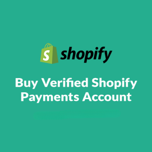 Buy Verified Shopify Payments Account